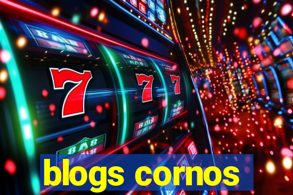 blogs cornos